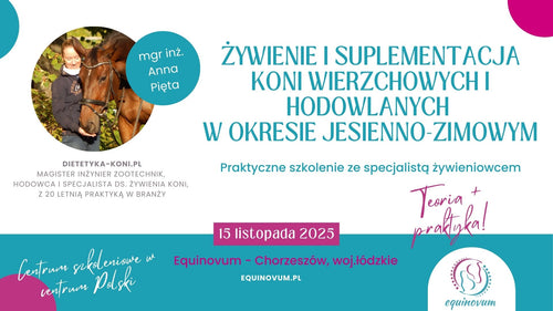Żywienie i suplementacja koni w okresie jesienno-zimowym